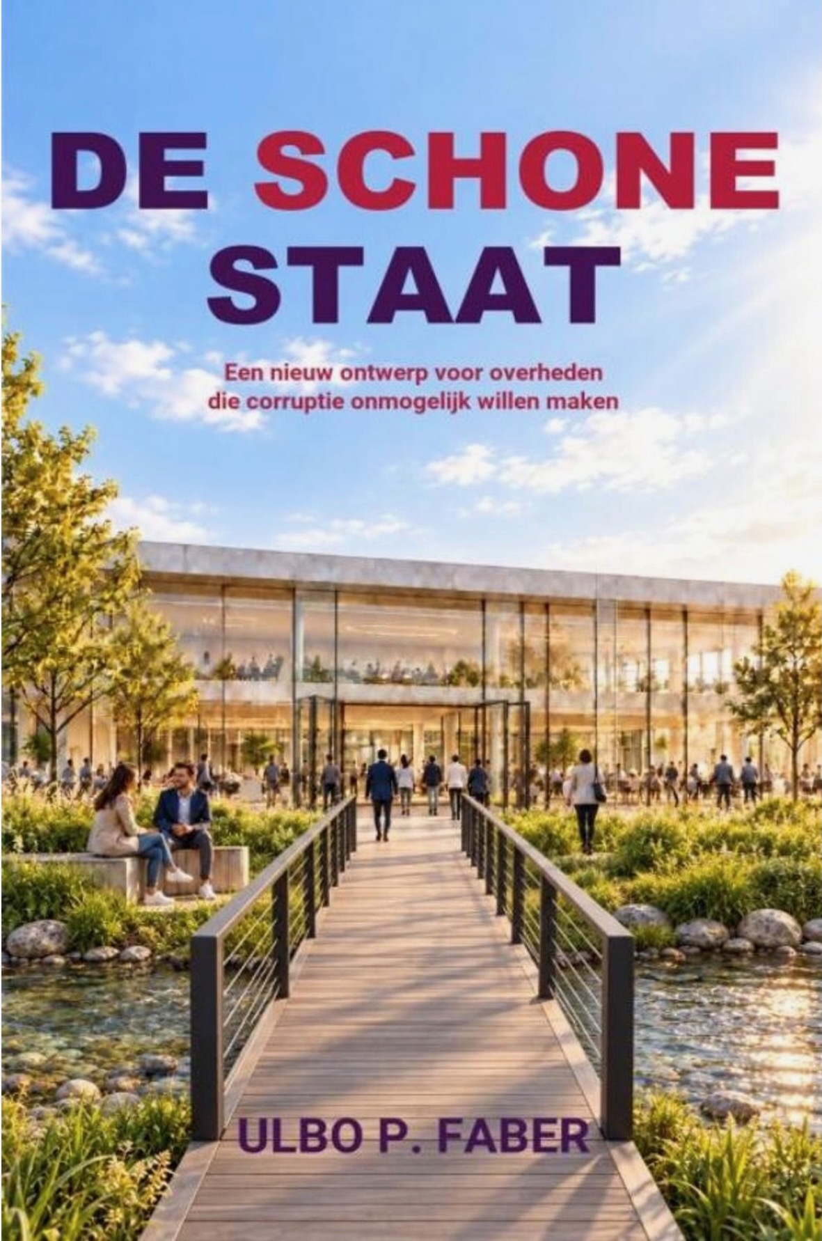De Schone Staat by Ulbo P. Faber